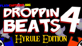 Droppin Beats 4 - Hyrule Edition